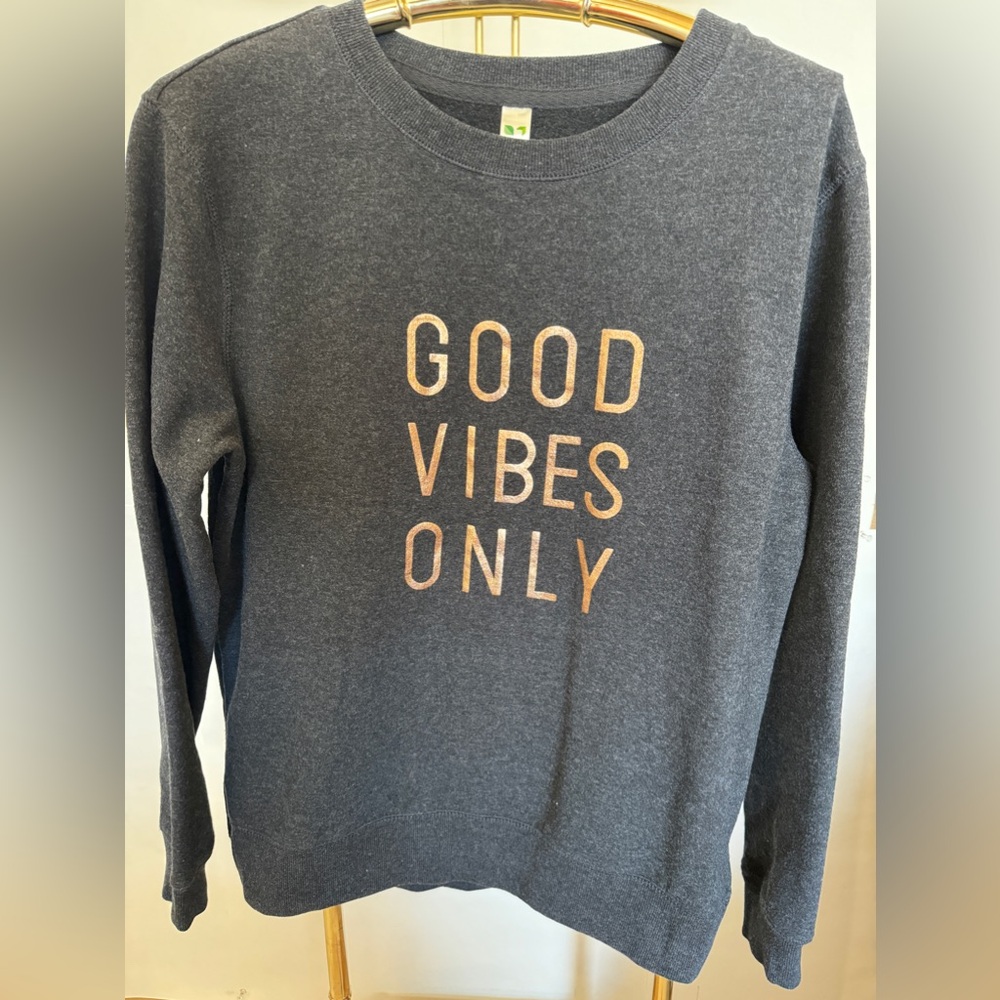 Good vibes only sweatshirt by green tea